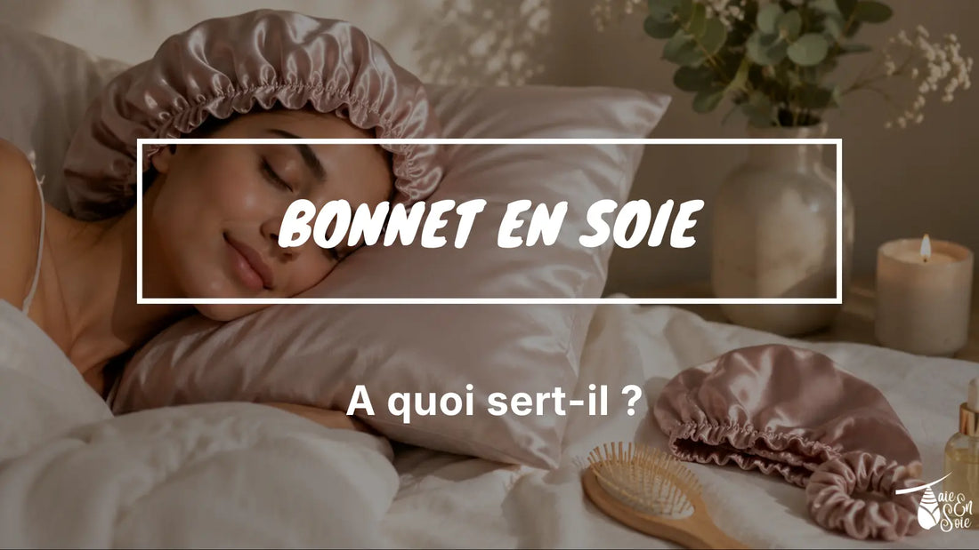 visuel pour Bonnet en soie pour les cheveux : à quoi sert-il ?
