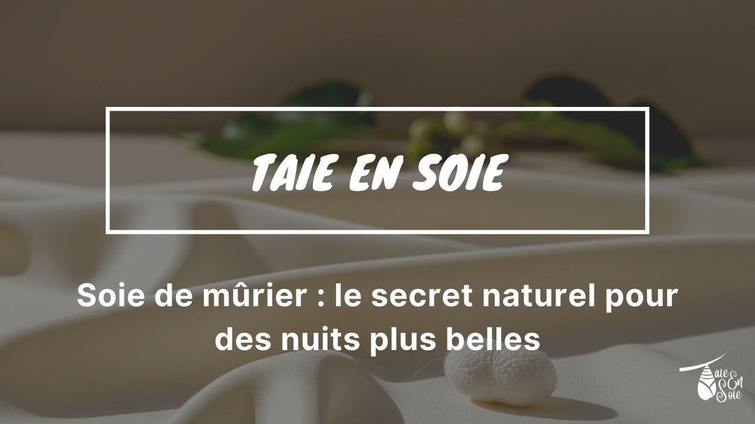 visuel pour l'article de blog sur la soie de mûrier représentant une étoffe de soie avec des cocons de ver à soie