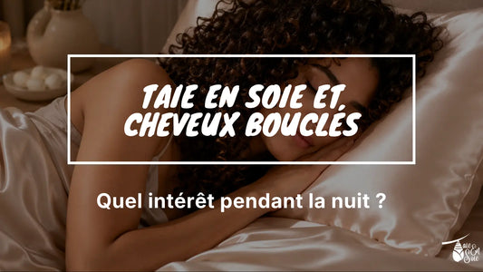 visuel pour Taie en soie et cheveux bouclés : quel intérêt pendant la nuit ?
